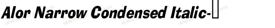 Alor Narrow Condensed Italic字体转换